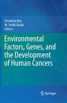 Environmental Factors, Genes, and the Development of Human Cancers