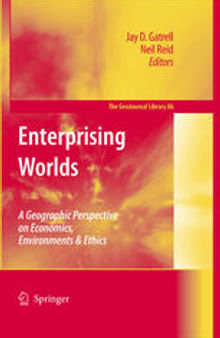 Enterprising Worlds: A Geographic Perspective on Economics, Environments & Ethics