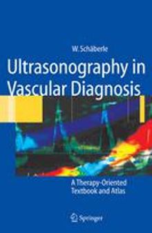 Ultrasonography in Vascular Diagnosis: A Therapy-Oriented Textbook and Atlas