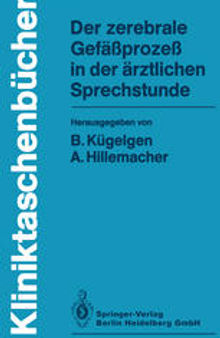 Der zerebrale Gefäßprozeß in der ärztlichen Sprechstunde