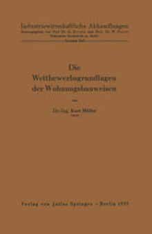 Die Wettbewerbsgrundlagen der Wohnungsbauweisen