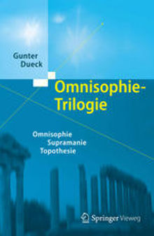 Omnisophie-Trilogie: Omnisophie - Supramanie - Topothesie