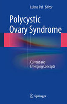 Polycystic Ovary Syndrome: Current and Emerging Concepts