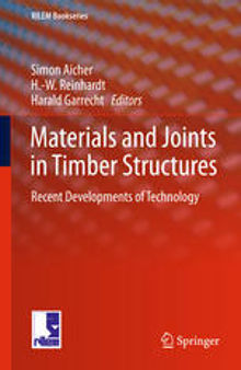 Materials and Joints in Timber Structures: Recent Developments of Technology