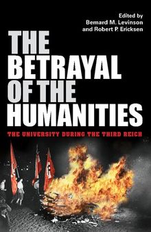 The Betrayal of the Humanities: The University during the Third Reich