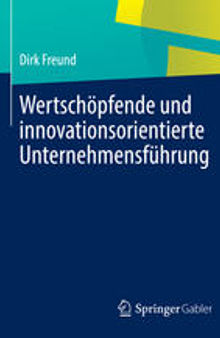 Wertschöpfende und innovationsorientierte Unternehmensführung