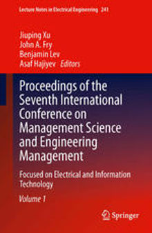 Proceedings of the Seventh International Conference on Management Science and Engineering Management: Focused on Electrical and Information Technology Volume I