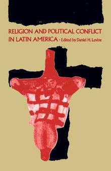 Religion and Political Conflict in Latin America