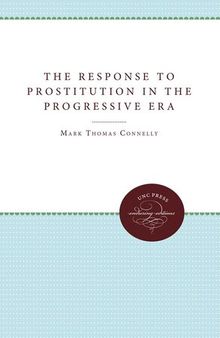 The Response to Prostitution in the Progressive Era