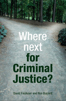 Where next for criminal justice?