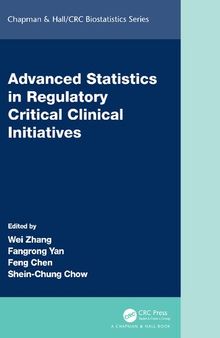 Advanced Statistics in Regulatory Critical Clinical Initiatives