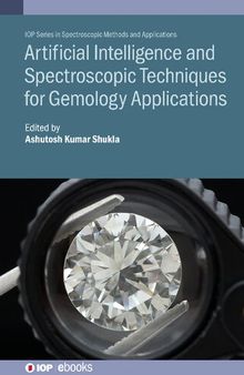 Artificial Intelligence and Spectroscopic Techniques for Gemology Applications