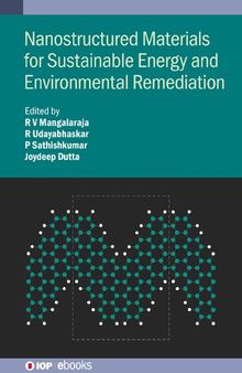 Nanostructured Materials for Sustainable Energy and Environmental Remediation