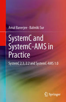 SystemC and SystemC-AMS in Practice: SystemC 2.3, 2.2 and SystemC-AMS 1.0