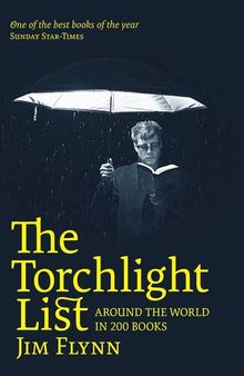 The Torchlight List: Around the World in 200 Books