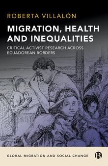 Migration, Health, and Inequalities: Critical Activist Research across Ecuadorean Borders