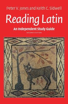 An Independent Study Guide to Reading Latin