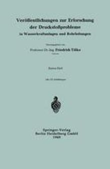 Veröffentlichungen zur Erforschung der Druckstoßprobleme in Wasserkraftanlagen und Rohrleitungen