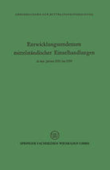 Entwicklungstendenzen mittelständischer Einzelhandlungen in den Jahren 1951 bis 1959