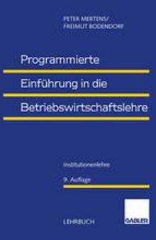 Programmierte Einführung in die Betriebswirtschaftslehre: Institutionenlehre