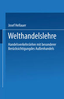 Welthandelslehre: Handelsverkehrslehre mit besonderer Berücksichtigung des Außenhandels