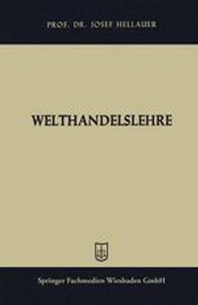 Welthandelslehre: Handelsverkehrslehre mit besonderer Berücksichtigung des Außenhandels