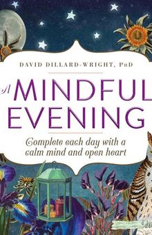 A Mindful Evening: Complete each day with a calm mind and open heart