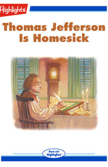 Thomas Jefferson is Homesick