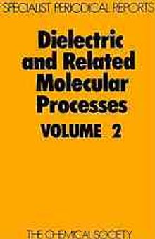 Dielectric and Related Molecular Processes Volume 2