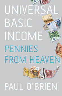 Universal Basic Income: Pennies from Heaven