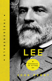 Lee: A Life of Virtue