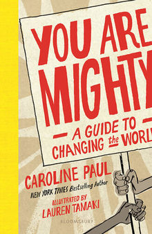 You Are Mighty: A Guide to Changing the World