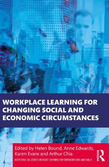 Workplace Learning for Changing Social and Economic Circumstances