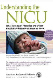 Understanding the NICU: What Parents of Preemies and other Hospitalized Newborns Need to Know