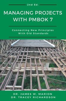 Managing Projects With PMBOK 7: Connecting New Principles With Old Standards