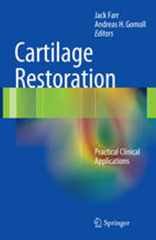 Cartilage Restoration: Practical Clinical Applications