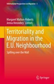 Territoriality and Migration in the E.U. Neighbourhood: Spilling over the Wall