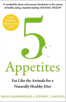 5 Appetites: Eat Like the Animals for a Naturally Healthy Diet