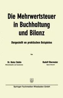 Die Mehrwertsteuer in Buchhaltung und Bilanz: Dargestellt an praktischen Beispielen