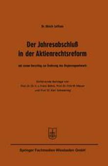 Der Jahresabschluß in der Aktienrechtsreform: Mit einem Vorschlag zur Änderung des Regierungsentwurfs