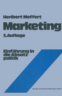 Marketing: Einführung in die Absatzpolitik