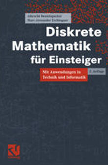 Diskrete Mathematik für Einsteiger: Mit Anwendungen in Technik und Informatik