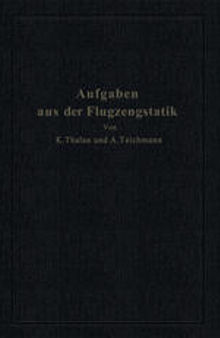 Aufgaben aus der Flugzeugstatik: Im Auftrage der Deutschen Versuchsanstalt für Luftfahrt, E. V., Berlin-Adlershof