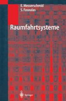 Raumfahrtsysteme: Eine Einführung mit Übungen und Lösungen