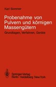 Probenahme von Pulvern und körnigen Massengütern: Grundlagen, Verfahren, Geräte