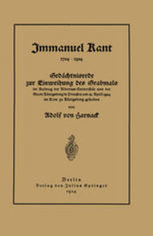 Gedächtnisrede zur Einweihung des Grabmals: Im Auftrag der Albertus-Universität und der Stadt Königsberg in Preußen am 21. April 1924 im Dom zu Königsberg gehalten