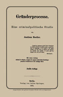 Gründerprocesse: Eine criminalpolitische Studie