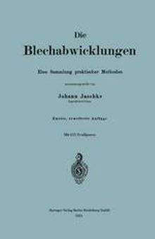 Die Blechabwicklungen: Eine Sammlung praktischer Methoden