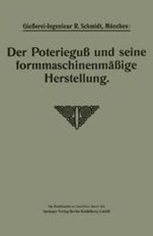 Der Poterieguß und seine formmaschinenmäßige Herstellung