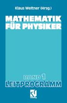 Mathematik für Physiker: Basiswissen für das Grundstudium der Experimentalphysik